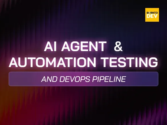 AI Agent & Automation Testing and DevOps Pipeline