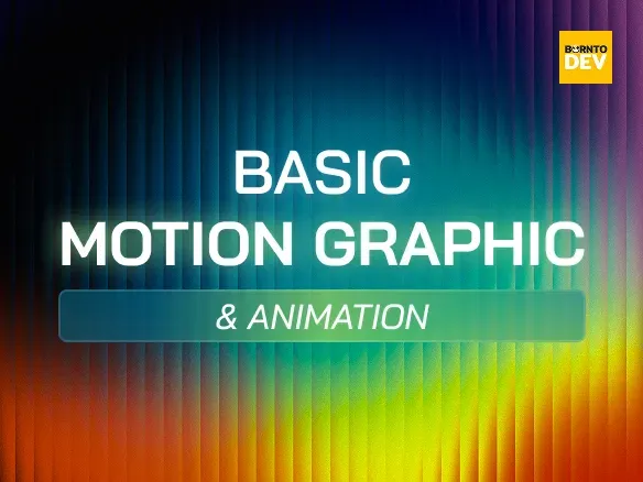 Basic Motion Graphic & Animation