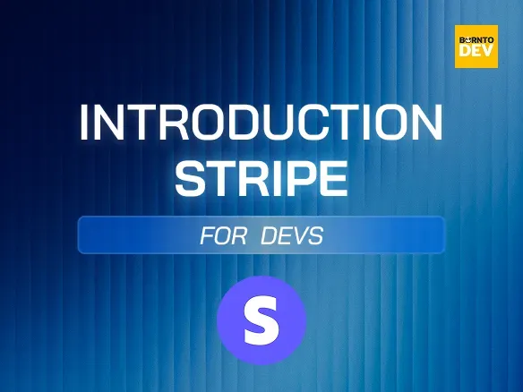 Introduction Stripe for Devs