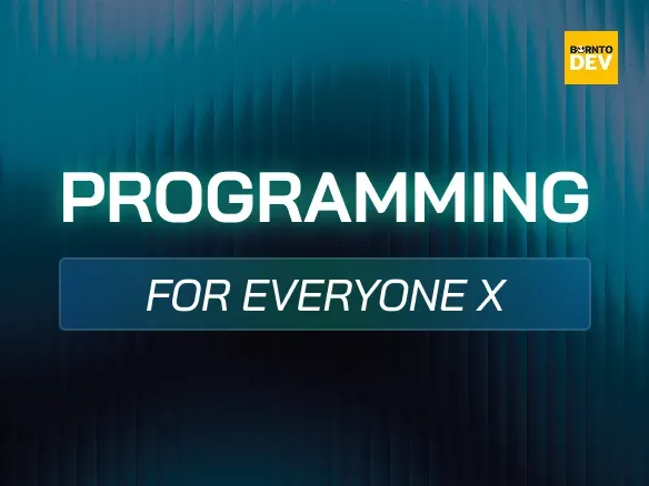 Programming for Everyone X