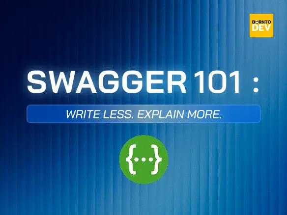 Swagger 101: Write Less. Explain More.