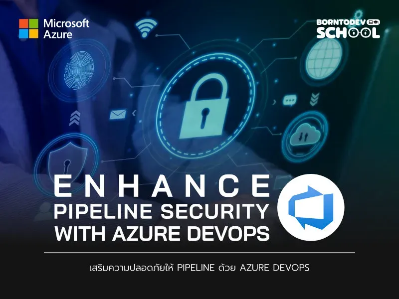 Enhance Pipeline Security with Azure DevOps